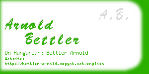 arnold bettler business card